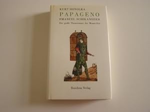 Bild des Verkufers fr Papageno. Emanuel Schikaneder. Der grosse Theatermann der Mozart-Zeit zum Verkauf von Gabis Bcherlager