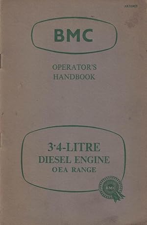 Bild des Verkufers fr Operator's Handbook for the BMC 3.4 Litre Diesel Engine OEA Range zum Verkauf von Barter Books Ltd