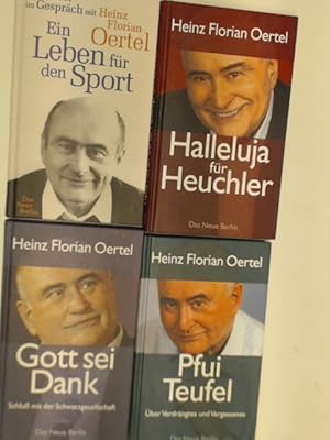 4x Heinz Florian Oertel: 1. Gott sei Dank + 2. Halleluja für Heuchler + 3. Pfui Teufel - Über Ver...