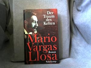 Der Traum des Kelten : Roman. Mario Vargas Llosa. Aus dem Span. von Angelica Ammar