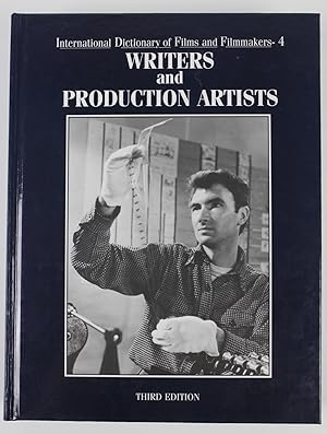 Seller image for International Dictionary of Films and Filmmakers 4: Writers and Production Artists for sale by Buchkanzlei