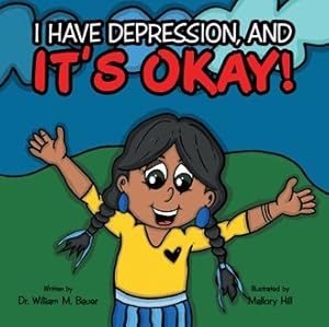 Immagine del venditore per It?s Okay! : I Have Depression, and venduto da GreatBookPrices