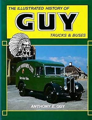 The Illustrated History of Guy Trucks and Buses