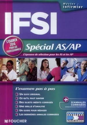IFSI ; spécial AS/AP ; examen pour les professionnels (édition 2014)