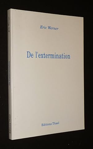 Bild des Verkufers fr De l'extermination zum Verkauf von Abraxas-libris