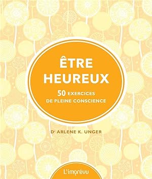 Seller image for tre heureux ; 50 exercices de pleine conscience for sale by Chapitre.com : livres et presse ancienne