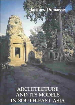 Seller image for Architecture and Its Models in South-East Asia for sale by GreatBookPrices