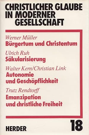 Bild des Verkufers fr Brgertum und Christentum + Skularisierung - Christlicher Glaube in moderner Gesellschaft 18 zum Verkauf von Versandantiquariat Nussbaum