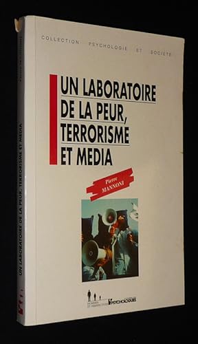 Bild des Verkufers fr Un Laboratoire de la peur, terrorisme et mdia zum Verkauf von Abraxas-libris