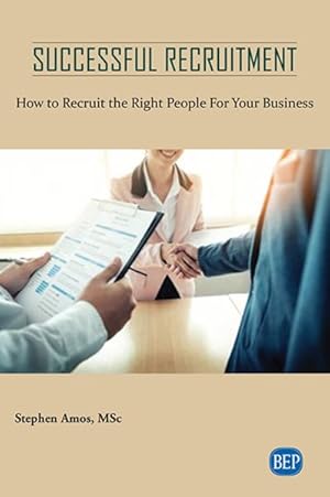 Seller image for Successful Recruitment : How to Recruit the Right People for Your Business for sale by GreatBookPrices