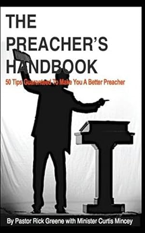 Imagen del vendedor de Preacher's Handbook : 50 Tips to Make Your Preaching Great a la venta por GreatBookPricesUK