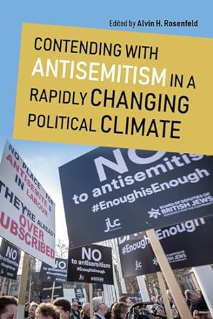 Bild des Verkufers fr Contending With Antisemitism in a Rapidly Changing Political Climate zum Verkauf von GreatBookPrices