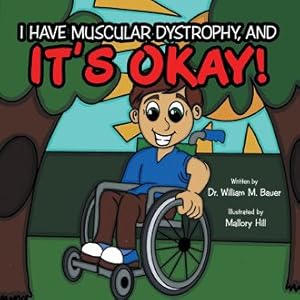 Immagine del venditore per It?s Okay! : I Have Muscular Dystrophy, and venduto da GreatBookPrices