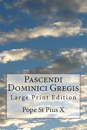 Seller image for Pascendi Dominici Gregis for sale by GreatBookPrices