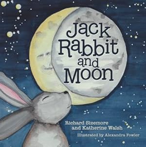 Seller image for Jack Rabbit and Moon for sale by GreatBookPricesUK