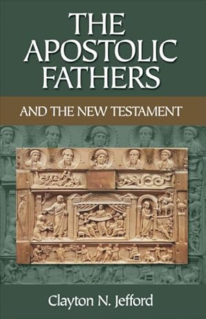 Seller image for Apostolic Fathers and the New Testament for sale by GreatBookPrices