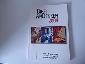 Imagen del vendedor de BibelAndenken 2004 / Bibel Andenken 2004 Betrachtungen zu Jahreslosung und Monatssprchen. Softcover a la venta por Deichkieker Bcherkiste