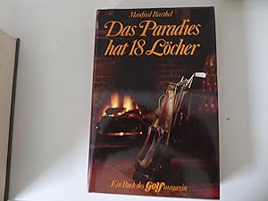 Bild des Verkufers fr Das Paradies hat 18 Lcher. Hardcover mit Schutzumschlag zum Verkauf von Deichkieker Bcherkiste