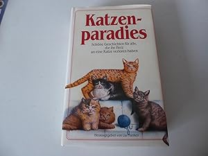 Bild des Verkufers fr Katzenparadies. Schne Geschichten fr alle, die ihr Herz an eine Katze verloren haben. Hardcover mit Schutzumschlag zum Verkauf von Deichkieker Bcherkiste