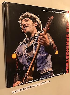 The Illustrated Biography Bruce Springsteen