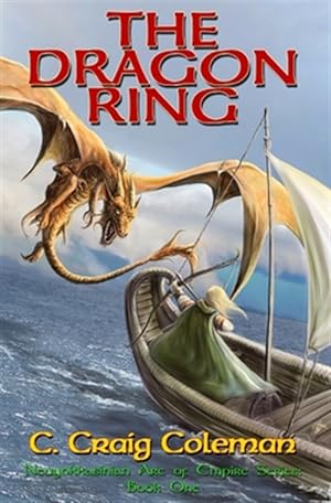 Seller image for Dragon Ring : Epic Fantasy: Coming of Age Amid Dragons, Wizards and Witches for sale by GreatBookPrices
