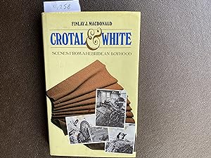 Image du vendeur pour Crotal and White Scenes from a Hebridean Boyhood mis en vente par Book Souk