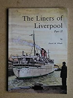 Bild des Verk�ufers f�r The Liners of Liverpool (Part II) zum Verkauf von Book Express (NZ)