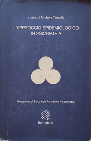 L'APPROCCIO EPIDEMIOLOGICO IN PSICHIATRIA