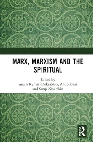 Immagine del venditore per Marx, Marxism and the Spiritual venduto da GreatBookPricesUK