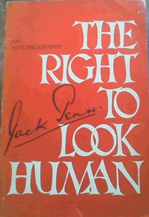 Image du vendeur pour The Right To Look Human; An Autobiography mis en vente par Chapter 1