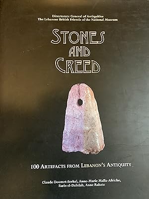 Seller image for Stones and Creed: 100 Artefacts From Lebanon's Antiquity for sale by Cotswold Rare Books