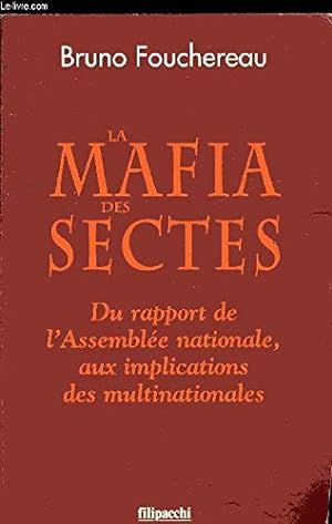 La mafia des sectes du rapport de l'Assemblée nationale aux implications des multinationales