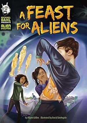 Imagen del vendedor de A Feast for Aliens (Michael Dahl Presents: Alien Encounters) by Ailynn Collins [Paperback ] a la venta por booksXpress