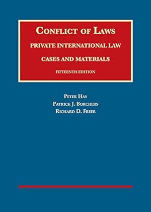 Seller image for Conflict of Laws, Private International Law, Cases and Materials (University Casebook Series) by Hay, Peter, Borchers, Patrick, Freer, Richard [Hardcover ] for sale by booksXpress