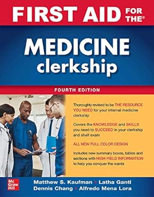 Seller image for First Aid for the Medicine Clerkship, Fourth Edition by Kaufman, Matthew, Ganti, Latha, Rusovici, Arthur [Paperback ] for sale by booksXpress