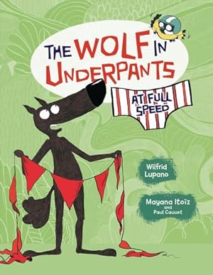 Bild des Verkufers fr The Wolf in Underpants at Full Speed by Lupano, Wilfrid [Paperback ] zum Verkauf von booksXpress