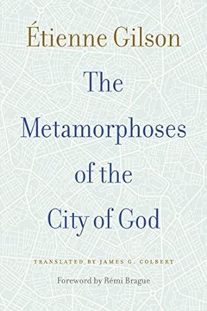 Image du vendeur pour The Metamorphoses of the City of God by Gilson,   tienne [Paperback ] mis en vente par booksXpress
