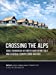 Seller image for Crossing the Alps: Early Urbanism Between Northern Italy and Central Europe (900-400 BC) [Soft Cover ] for sale by booksXpress