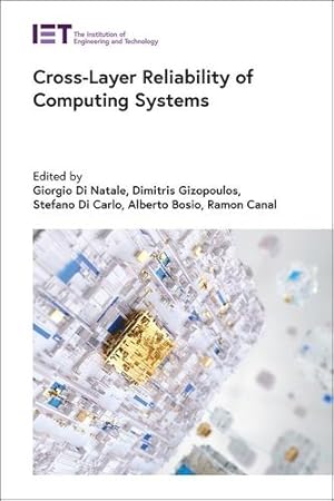 Imagen del vendedor de Cross-Layer Reliability of Computing Systems (Materials, Circuits and Devices) [Hardcover ] a la venta por booksXpress