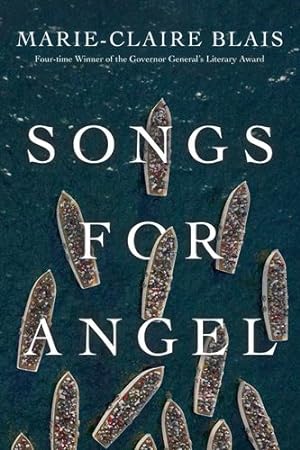 Image du vendeur pour Songs for Angel by Blais, Marie-Claire [Paperback ] mis en vente par booksXpress