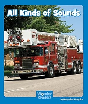 Seller image for All Kinds of Sounds (Wonder Readers Emergent Level) by Gregoire, Maryellen [Hardcover ] for sale by booksXpress