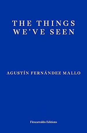 Bild des Verkäufers für The Things We've Seen by Mallo, AgustÃ Â­n FernÃ Â¡ndez [Paperback ] zum Verkauf von booksXpress