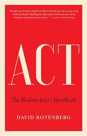 Imagen del vendedor de Act: The Modern Actorâ  s Handbook by Rotenberg, David [Paperback ] a la venta por booksXpress