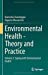 Immagine del venditore per Environmental Health - Theory and Practice: Volume 2: Coping with Environmental Health [Hardcover ] venduto da booksXpress