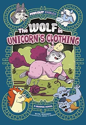 Seller image for The Wolf in Unicorn's Clothing (Far Out Fables) by Schenkel, Katie [Paperback ] for sale by booksXpress