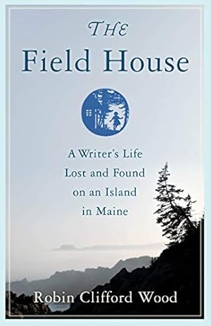 Imagen del vendedor de The Field House: A Writer's Life Lost and Found on an Island in Maine [Soft Cover ] a la venta por booksXpress