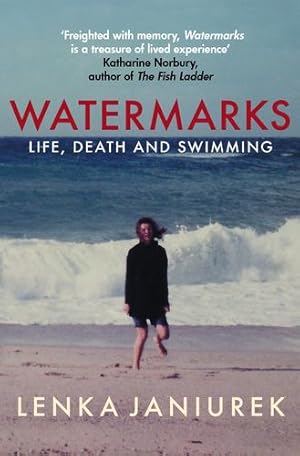 Seller image for Watermarks: Life, Death and Swimming by Janiurek, Lenka [Paperback ] for sale by booksXpress