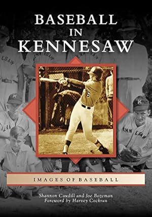 Seller image for Baseball in Kennesaw (Images of Baseball) by Caudill, Shannon, Bozeman, Joe [Paperback ] for sale by booksXpress