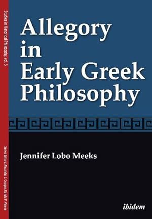 Image du vendeur pour Allegory in Early Greek Philosophy (Studies in Historical Philosophy) [Soft Cover ] mis en vente par booksXpress