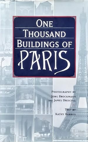 Seller image for One Thousand Buildings of Paris for sale by LEFT COAST BOOKS